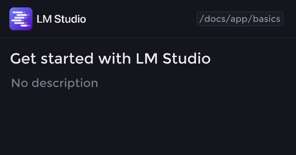 Get started with LM Studio | LM Studio Docs