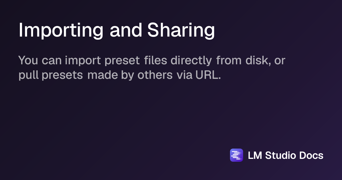 Importing and Sharing | LM Studio