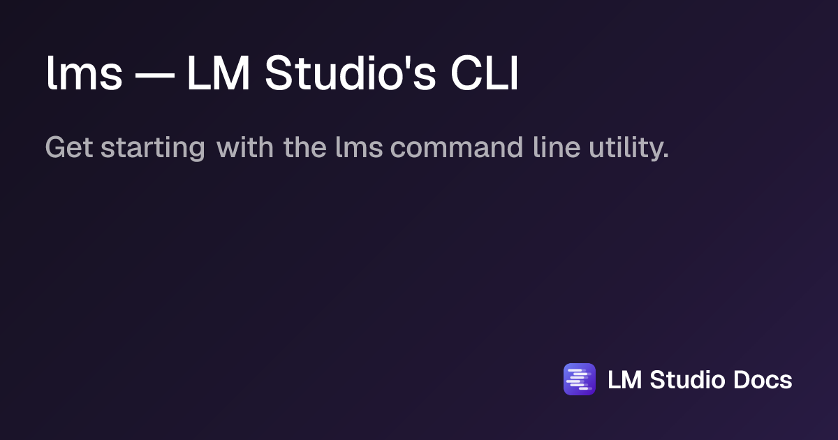 lms — LM Studio's CLI | LM Studio