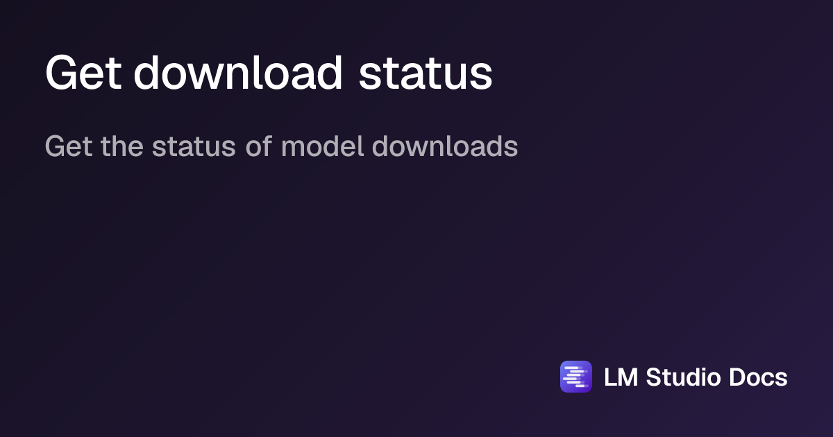 Get download status | LM Studio