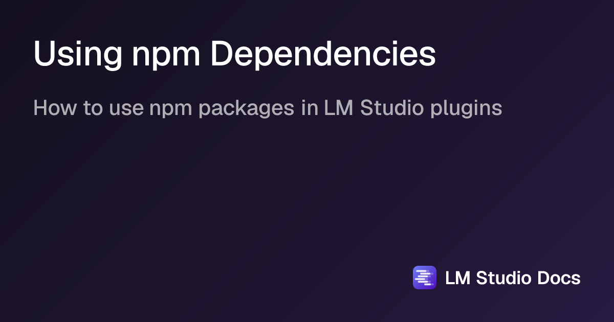 Using npm Dependencies | LM Studio