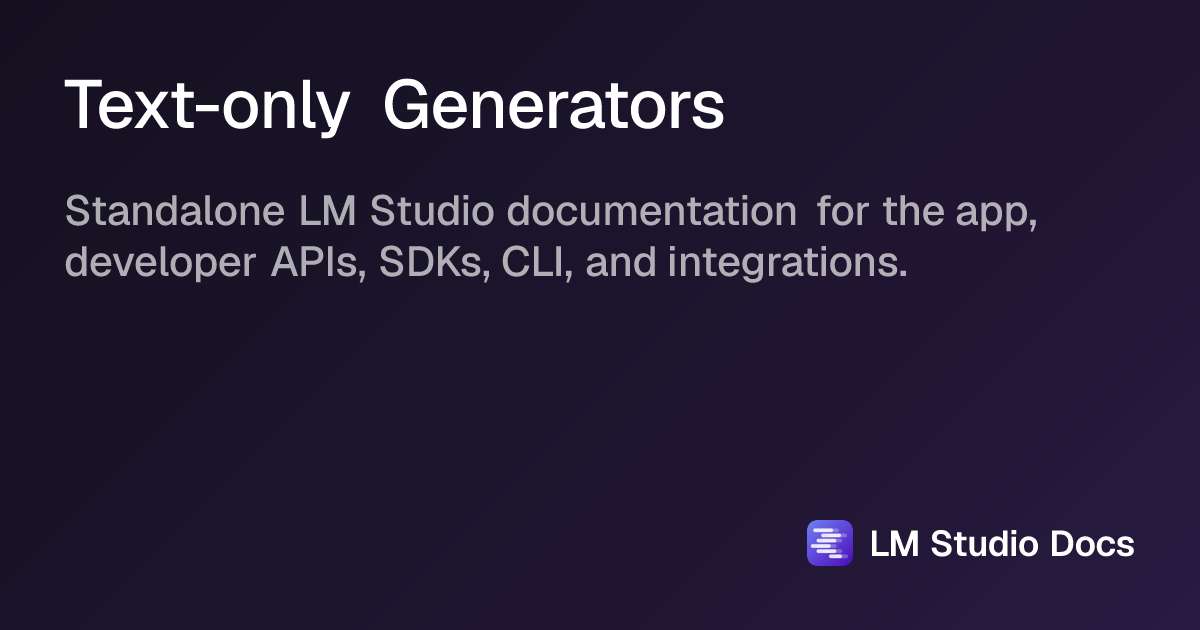 Text-only Generators | LM Studio