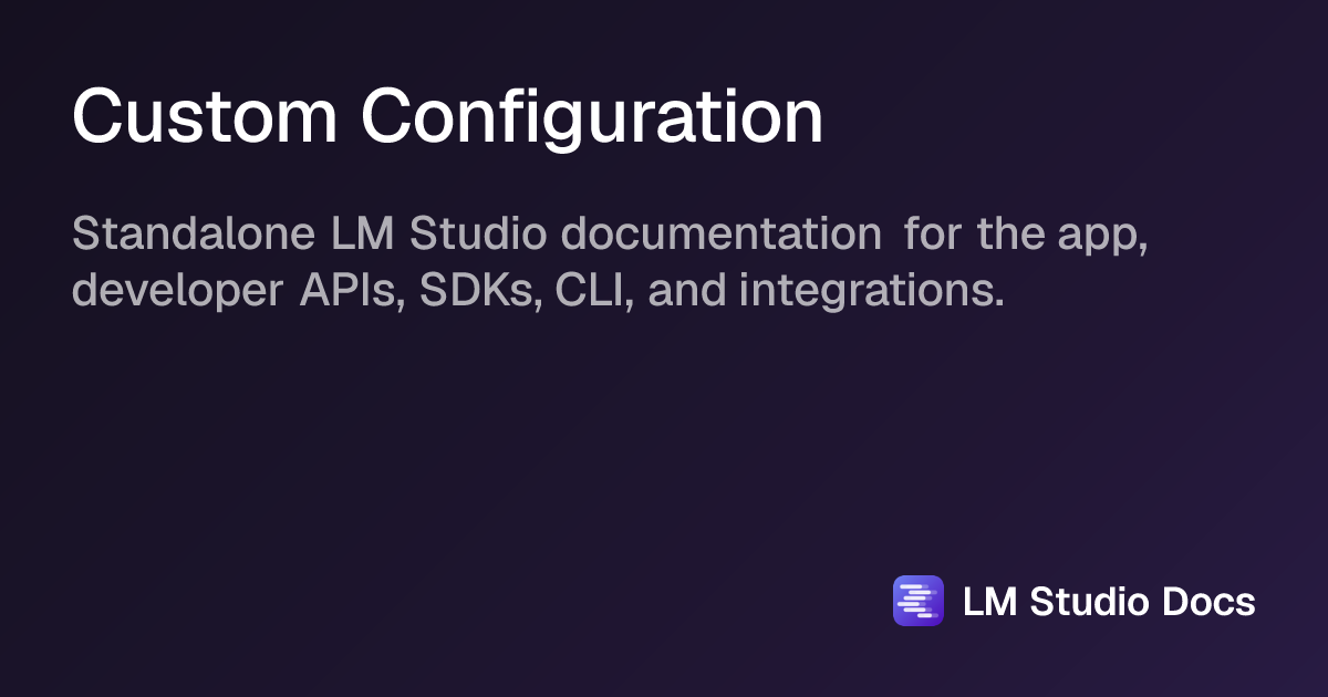 Custom Configuration | LM Studio