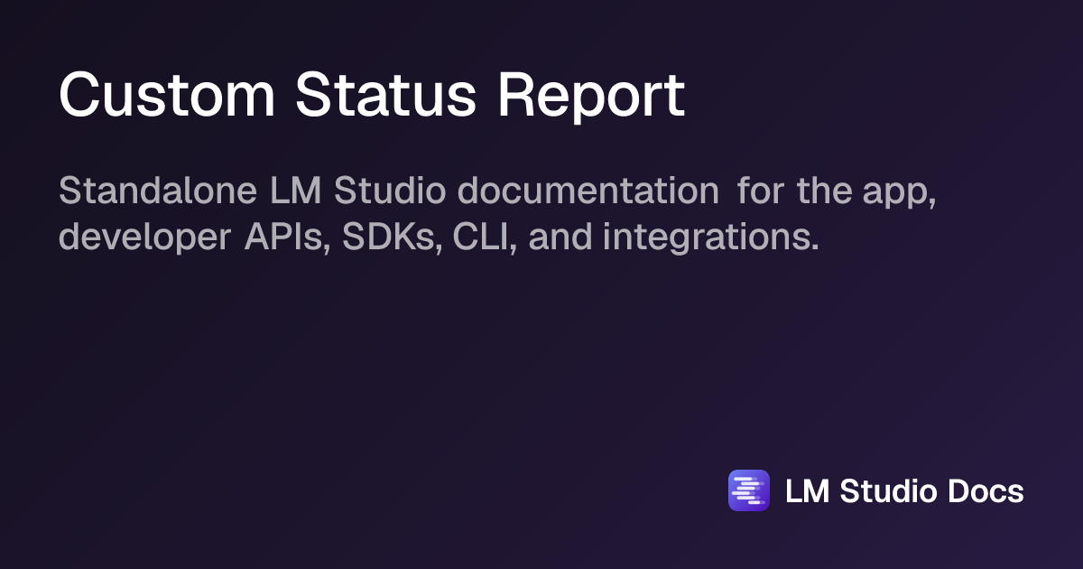 Custom Status Report | LM Studio